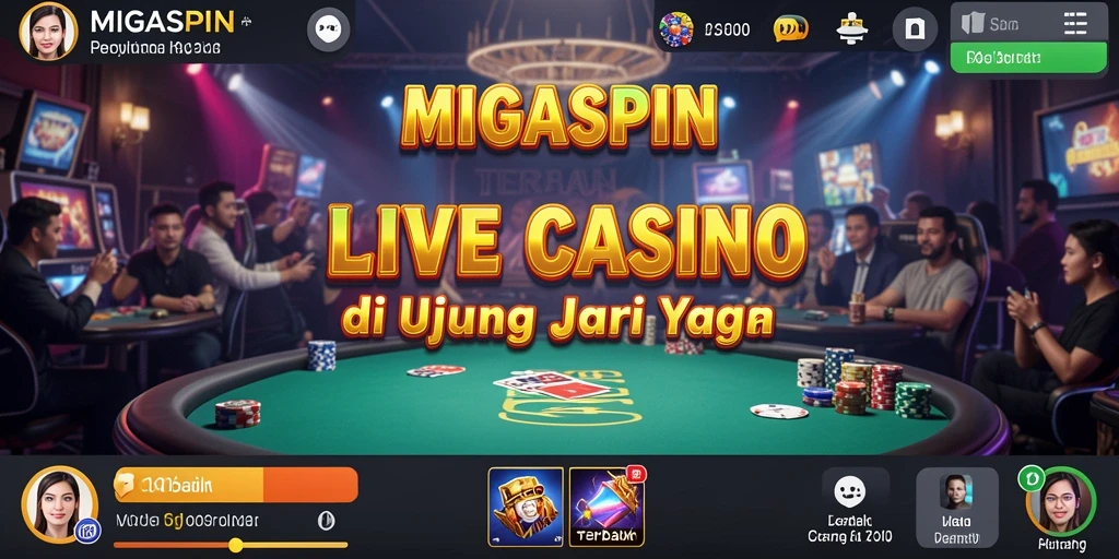 Tampilan gameplay Live Casino yang seru dan interaktif di MIGASPIN.